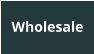 Wholesale